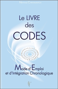 LE LIVRE DES CODES - MODE D'EMPLOI ET D'INTEGRATION CHRONOLOGIQUE