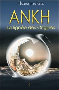 Ankh - La lignée des Origines