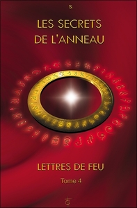 Les secrets de l'anneau - Lettres de Feu T4