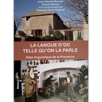 LA LANGUE DOC TELLE QUON LA PARLE ATLAS LINGUISTIQUE DE LA PROVENCE