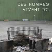 DES HOMMES VIVENT ICI