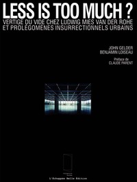 Less is too much ? vertige du vide chez ludwig mies van der rohe et prolegomenes insurrectionnels ur