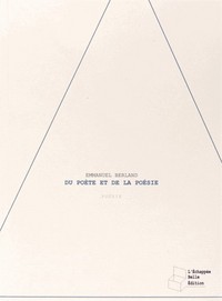 DU POETE ET DE LA POESIE