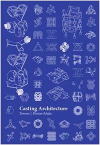 Casting Architecture Towers /anglais