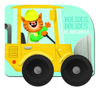 LE BULLDOZER - BOLIDES, BOLIDES