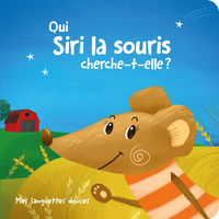 QUI SIRI LA SOURIS CHERCHE-T-ELLE ? - MES LANGUETTES DOUCES