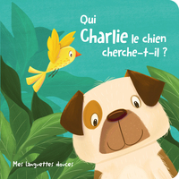 QUI CHARLIE LE CHIEN CHERCHE-T-IL? - MES LANGUETTES DOUCES