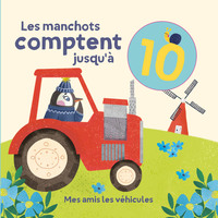 LES MANCHOTS COMPTENT JUSQU'A 10 - MES AMIS LES VEHICULES