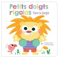 DANS LA JUNGLE - PETITS DOIGTS RIGOLOS