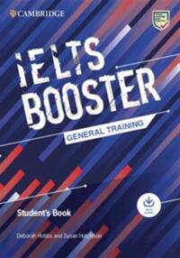 CAMBRIDGE ENGLISH EXAM BOOSTERS IELTS BOOSTER GENERAL TRAINING STUDENT'S BOOK WITH ANSWERS WITH AUDI