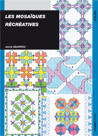 LES MOSAIQUES RECREATIVES