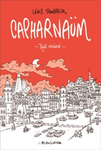 Capharnaüm - Ancienne Edition