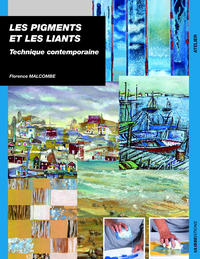 Pigments et les liants : technique contemporaine