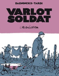 VARLOT SOLDAT - CARTONNE - ILLUSTRATIONS, NOIR ET BLANC