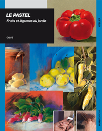 LE PASTEL FRUITS ET LEGUMES DU JARDIN