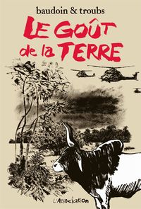 Le Goût de la terre - Nouvelle Edition