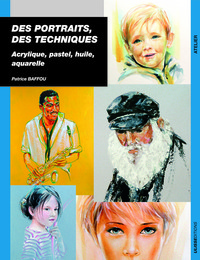 Des portraits des techniques acrylique, pastel, huile aquarelle