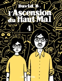 L' ASCENSION DU HAUT MAL 4