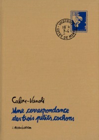 UNE CORRESPONDANCE DES TROIS PETITS COCHONS