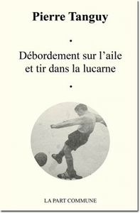 Debordement Sur L'Aile Et Tir Dans La Lucarne.