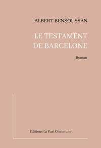 LE TESTAMENT DE BARCELONE