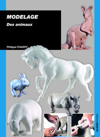 MODELAGE LES ANIMAUX (LE)