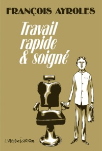 TRAVAIL RAPIDE ET SOIGNE