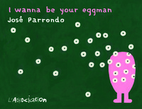 I WANNA BE YOUR EGGMAN