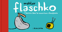 FLASCHKO - L HOMME DANS LA COUVERTURE CHAUFFANTE