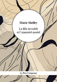 La Fille invisible et l'immortel mortel