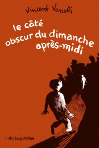 LE COTE OBSCUR DU DIMANCHE APRES-MIDI