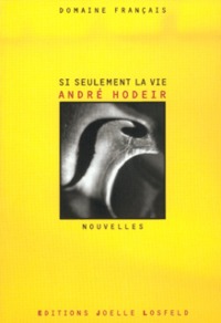 Si seulement la vie