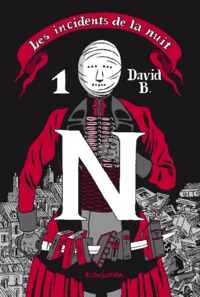 LES INCIDENTS DE LA NUIT - INTEGRALE 1