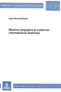 BESOINS LANGAGIERS ET SYSTEMES INTERMEDIAIRES STABILISES