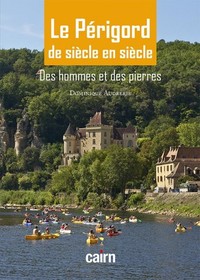 Le Périgord de siècle de siècle