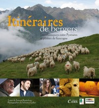 Itinéraires de bergers - transhumances entre Pyrénées et plaines de Gascogne