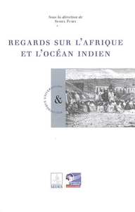 Regards sur l'Afrique et l'océan Indien