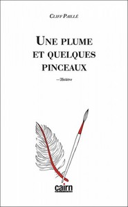 Une plume & quelques pinceaux - théâtre