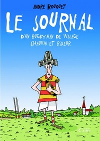 Le journal d'un rugbyman de village chauvin et râleur