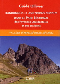 GUIDE OLLIVIER PARC NATIONAL 1 DES PYRENEES OCCIDENTALES VALLEE ASPE ET D'OSSAU, D'AZUN