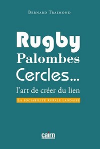 RUGBY, PALOMBES, CERCLES...