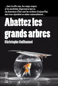 Abattez les grands arbres