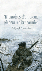 Mémoires d'un vieux piégeur et braconnier
