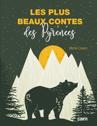 LES PLUS BEAUX CONTES DES PYRENEES