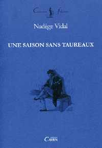 Une saison sans taureaux