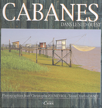 Cabanes dans le Sud-Ouest