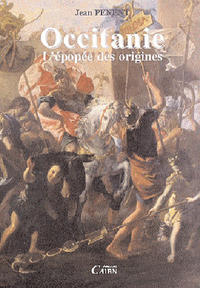 OCCITANIE, L'EPOPEE DES ORIGINES