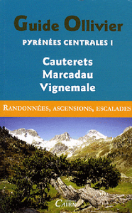 GUIDE OLLIVIER PYRENEES CENTRALE 1 CAUTERETS- MARCAAU - VIGNEMALE