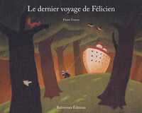 Le Dernier Voyage De Felicien