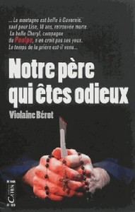 NOTRE PERE QUI ETES ODIEUX